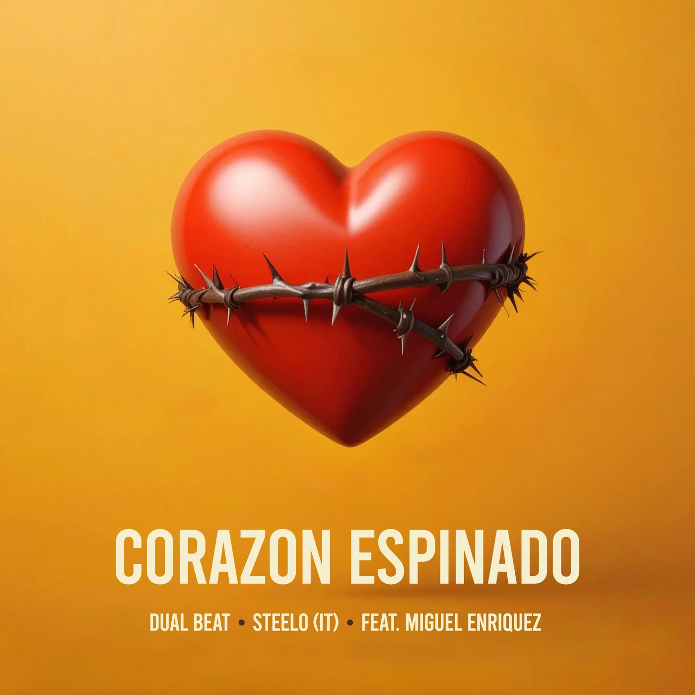 Corazón Espinado - Dual Beat, Miguel Enriquez, Steelo (IT)